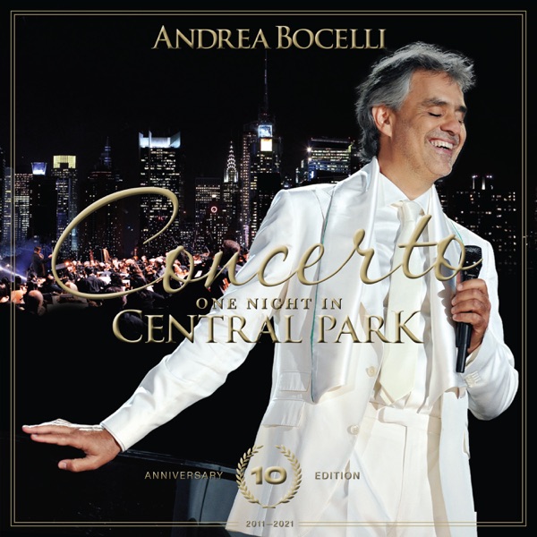 Concerto One Night In Central Park (10th Anniversary Edition) [Live] — Andrea Bocelli