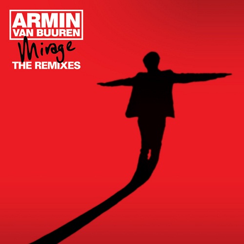 Mirage (The Remixes) — Armin van Buuren