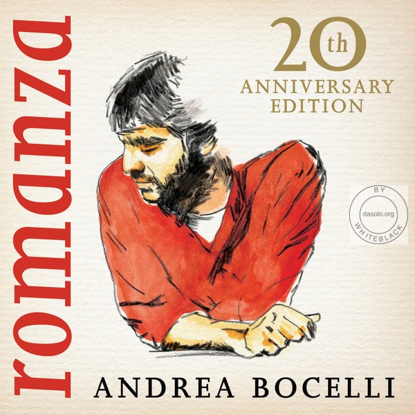 Romanza 20th Anniversary Edition [Deluxe Edition] — Andrea Bocelli