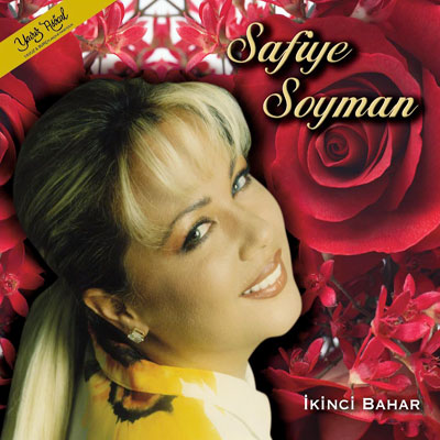Safiye Soyman - Ikinci Bahar — Safiye Soyman