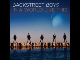 Backstreet Boys - In a World Like This — Back Street Boys
