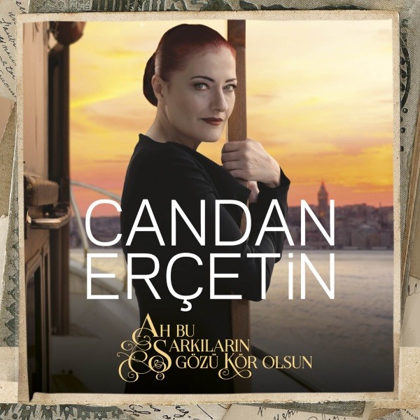 Candan Ercetin - Ah Bu Sarkilarin Gozu Kor Olsun — Candan Ercetin
