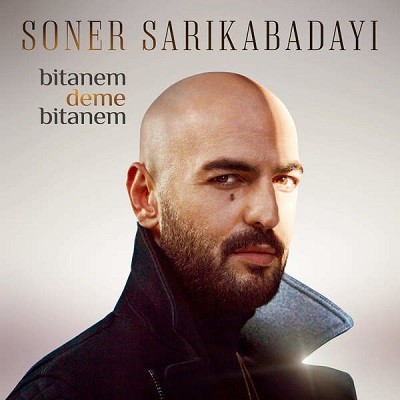 Bitanem Deme Bitanem — Soner Sarikabadayi