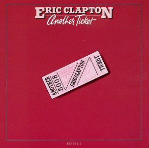 Another Ticket — Eric Clapton