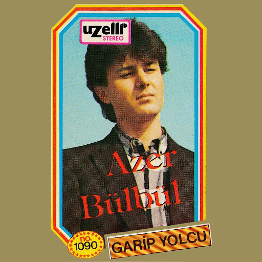 Azer Bulbul - Garip Yolcu — Azer Bulbul