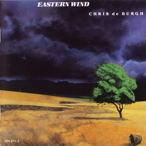 Eastern Wind — Chris de Burgh