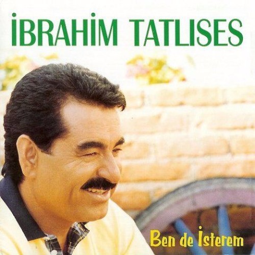 Ibrahim Tatlises - Bende Isterem — Ibrahim Tatlises