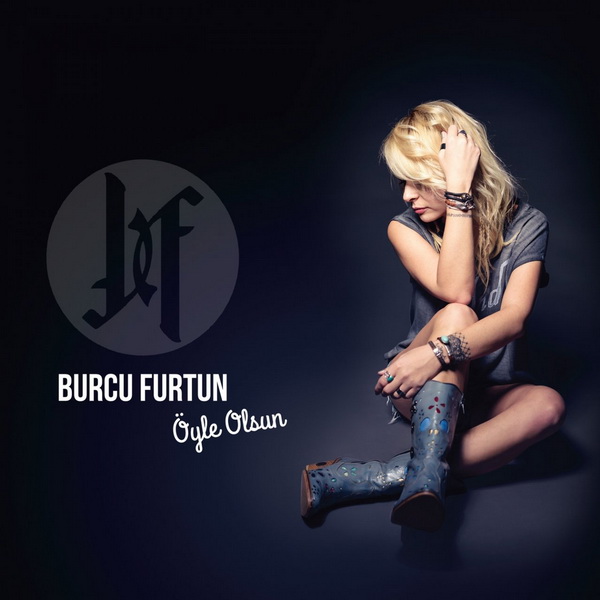 Burcu Furtun - Oyle Olsun — Burcu Furtun