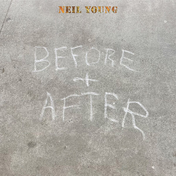 Before and After — Neil Young