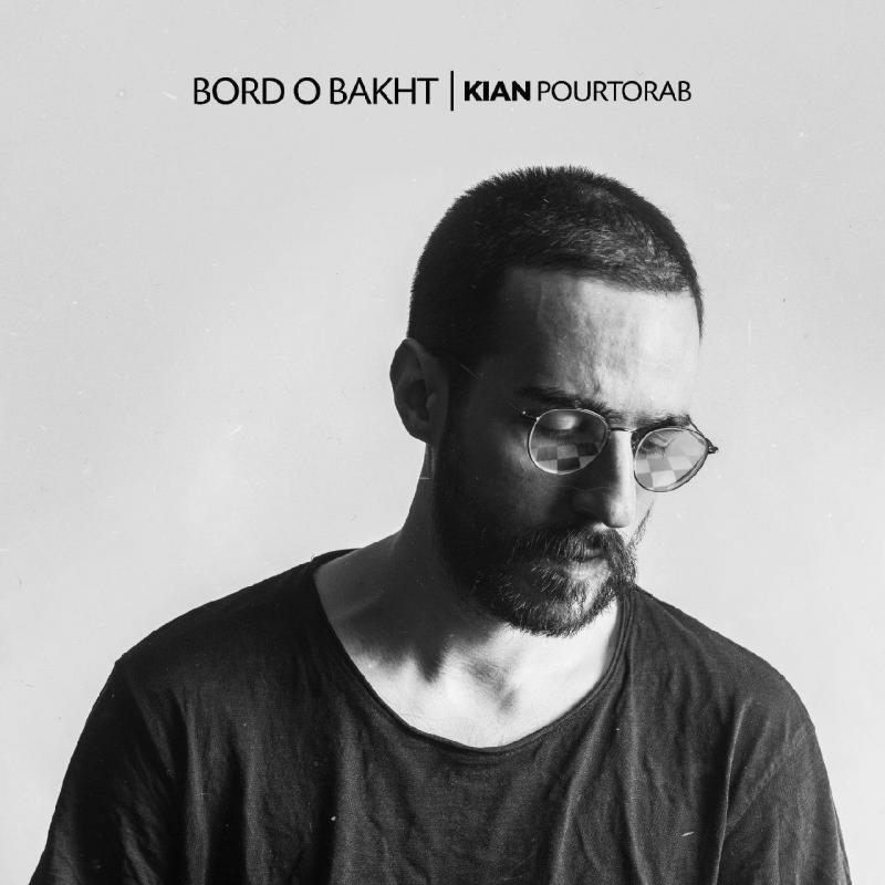 kian pourtorab bord o bakht 2 — Kian Pourtorab