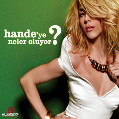 Hande Yener - Hande`ye Neler Oluyor — Hande Yener