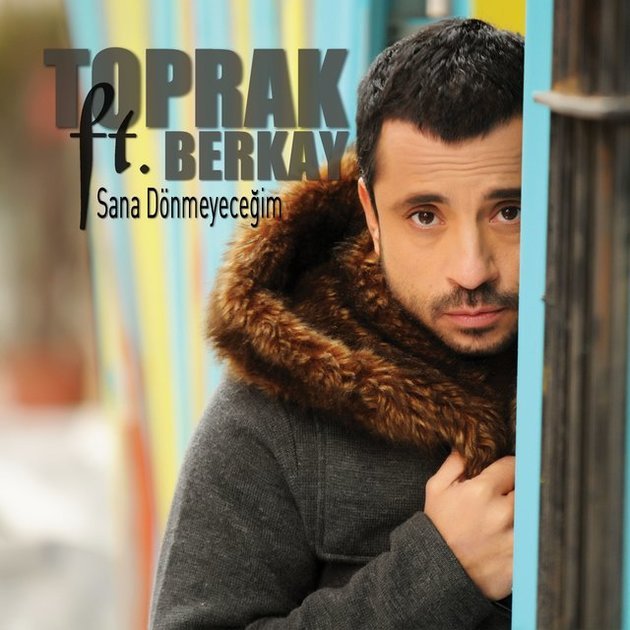Sana Donmeyecegim — Berkay