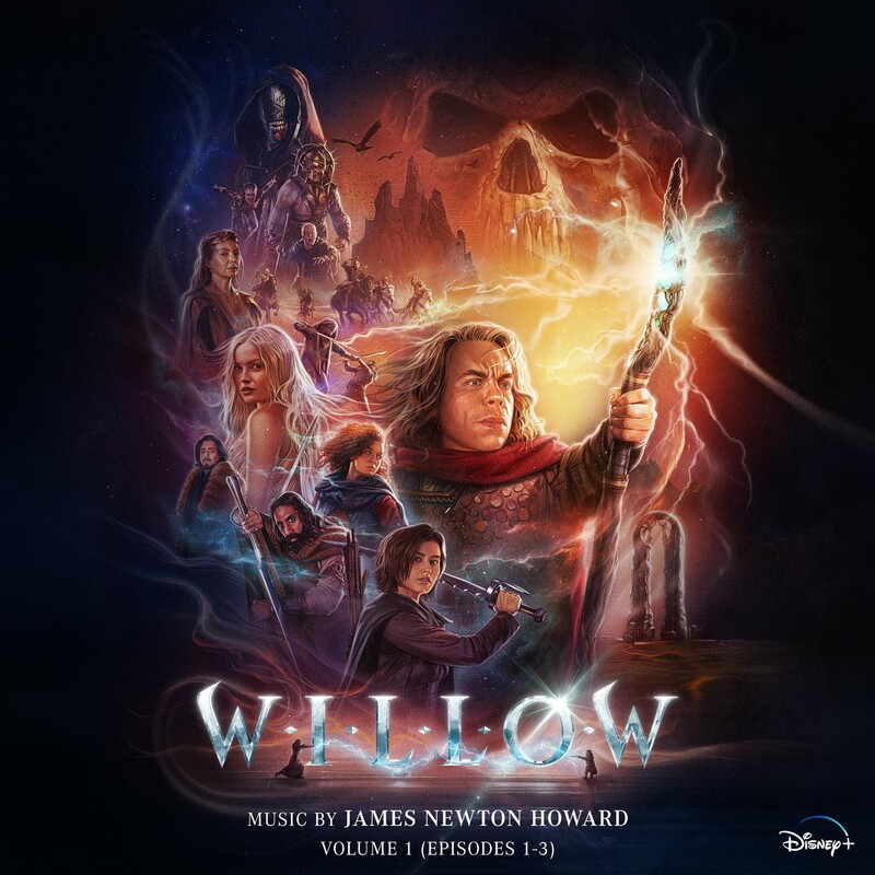 Willow: Vol. 1 (Episodes 1-3) (Original Soundtrack) — James Newton Howard