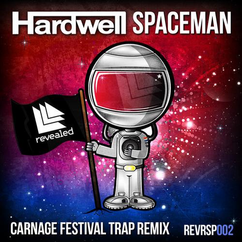 Spaceman (Carnage Festival Trap Remix) — Hardwell