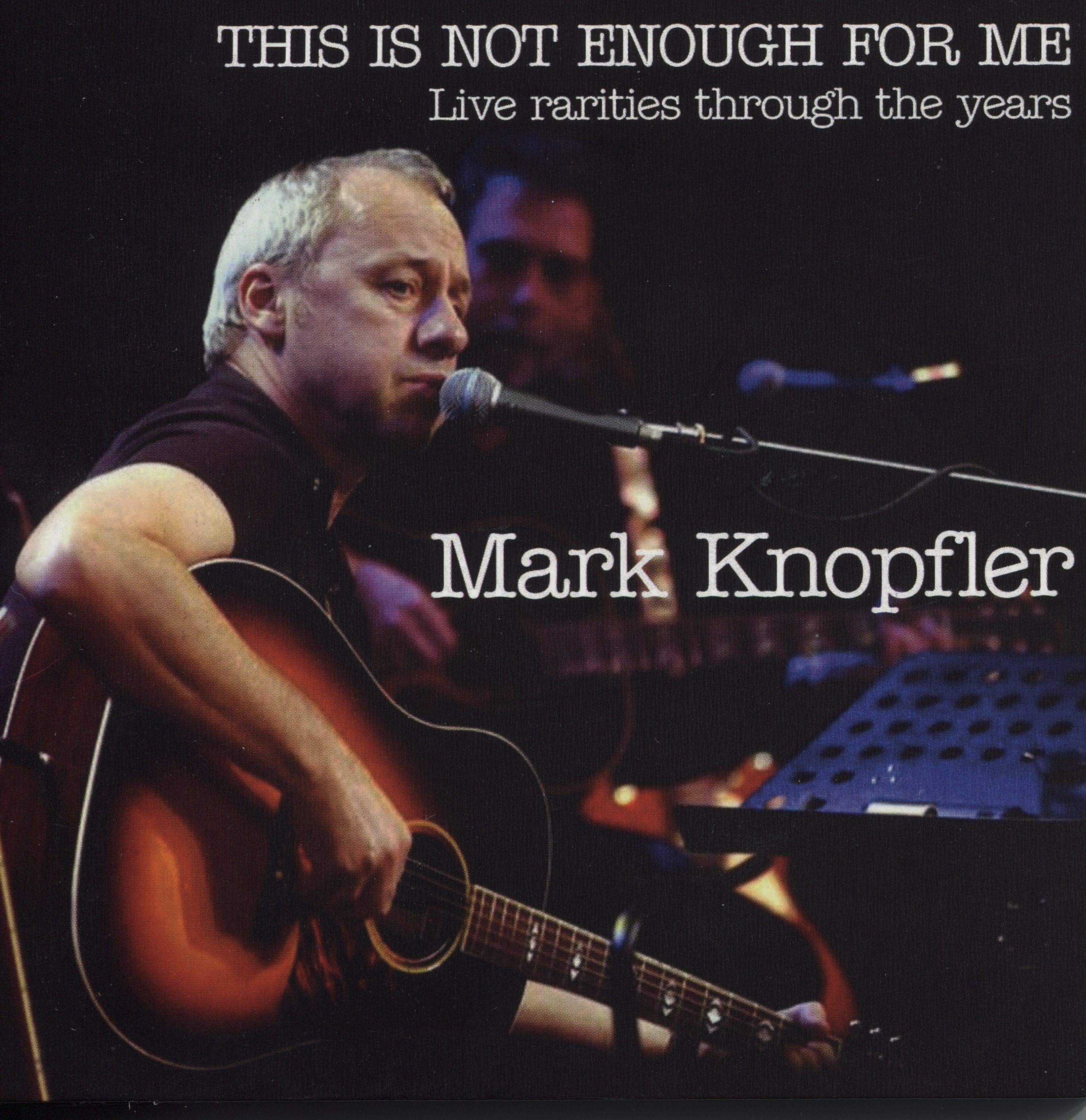 This Is Not Enough For Me (Live) — Mark Knopfler