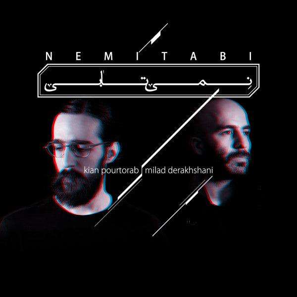 kian p milad derakhshani nemitabi — Kian Pourtorab