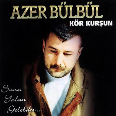 Azer Bulbul - Kor Kusun — Azer Bulbul