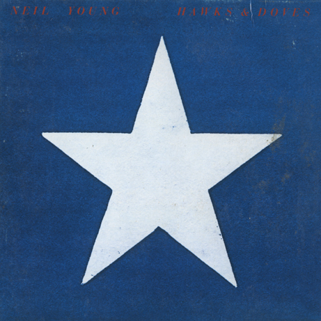 Hawks & Doves — Neil Young