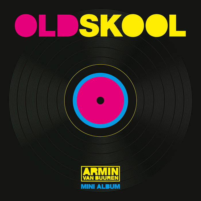 Old Skool (Mini Album) — Armin van Buuren