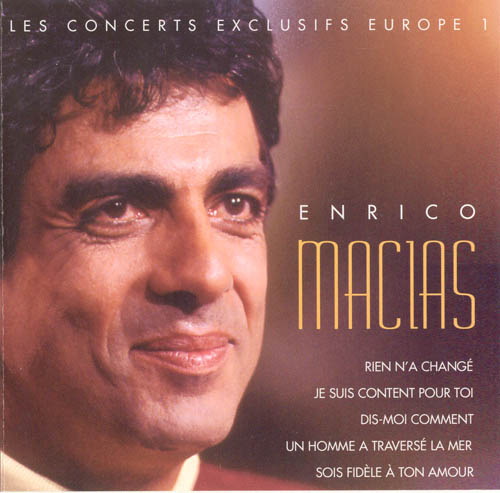 Les Concerts Exclusifs Europe 1 (Olympia'74) — Enrico Macias