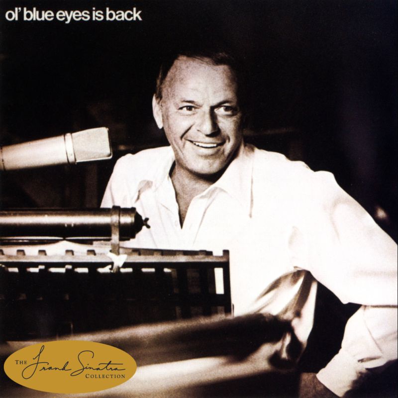 Ol’ Blue Eyes Is Back — Frank Sinatra