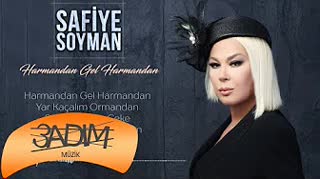 Harmandan Gel Harmandan — Safiye Soyman