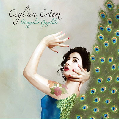 Ceylan Ertem - Utopyalar Guzeldir — Ceylan Ertem