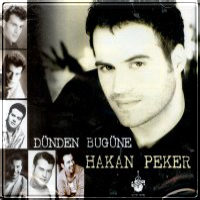Hakan Peker - Dunden Bugune — Hakan Peker