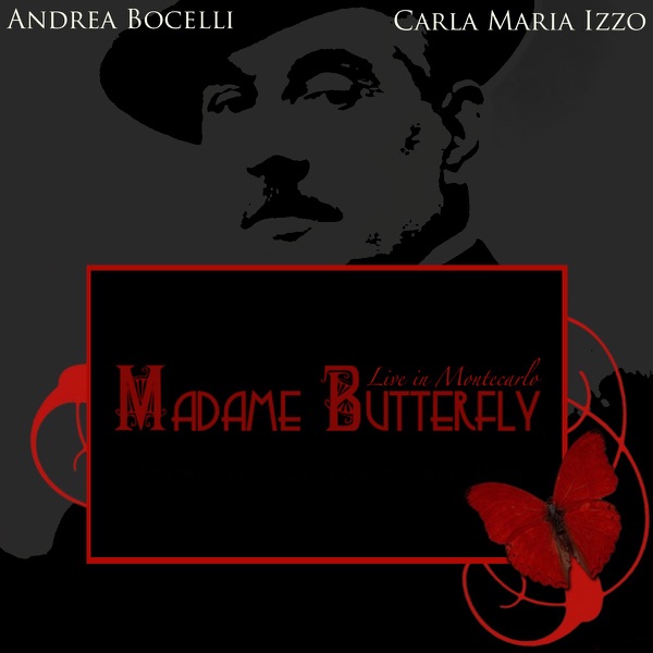 Madame Butterfly (Tragedia Giapponese in Tre Atti in Forma di Concerto) — Andrea Bocelli