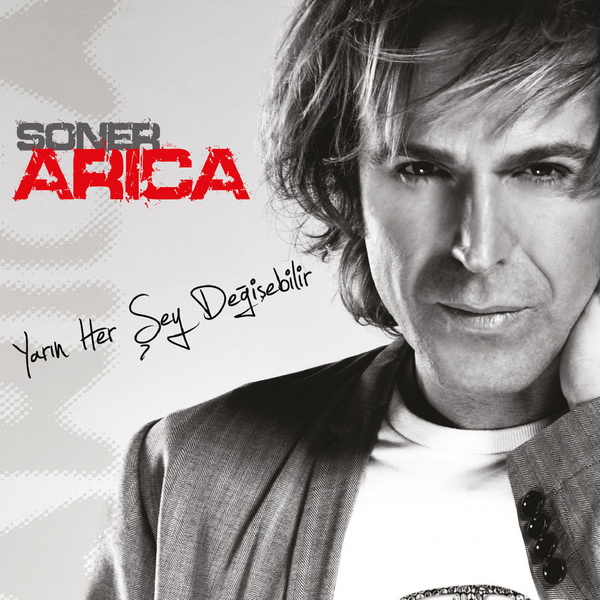 Soner Arica - Yarin Her Sey Degisebilir — Soner Arica
