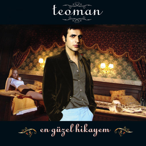 Teoman - En Guzel Hikayem — Teoman