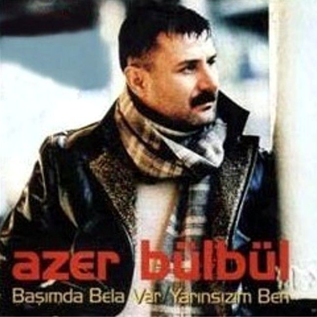 Azer Bulbul - Basimda Bela Var — Azer Bulbul