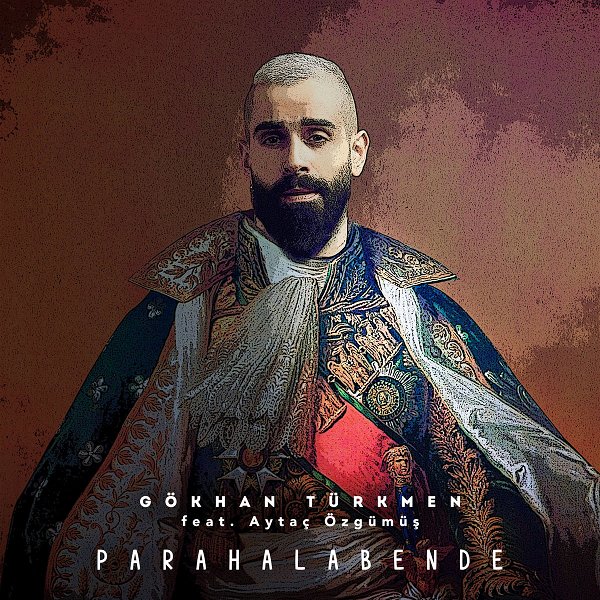 Para Hala Bende — Gokhan Turkmen