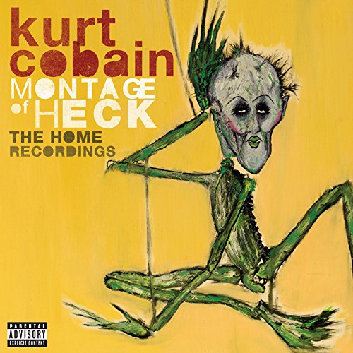 Montage of Heck - The Home Recordings — Nirvana