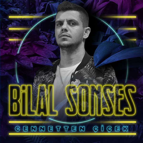 Cennetten Cicek — Bilal Sonses