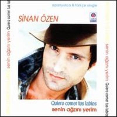 Sinan Ozen - Quiero Comer Tus Labios (Single) — Sinan Ozen