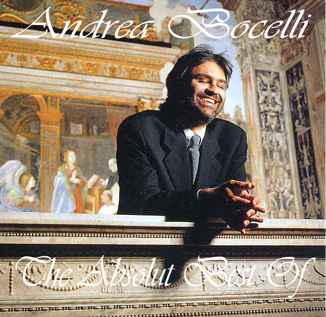 The Absolute Best Of Andrea Bocelli — Andrea Bocelli