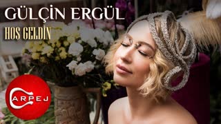 Hos Geldin — Gulcin Ergul