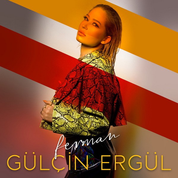 Ferman — Gulcin Ergul