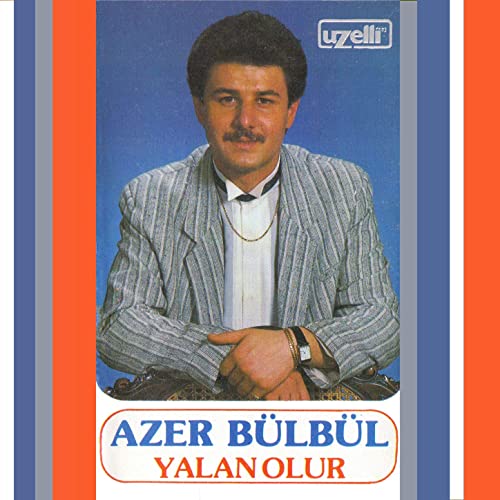 Azer Bulbul - Yalan Olur — Azer Bulbul