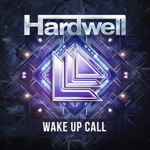 Wake Up Call (Radio Edit) — Hardwell