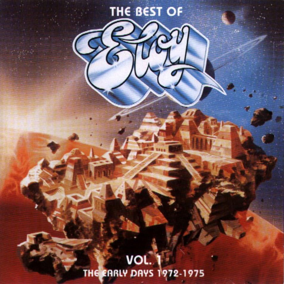 The Best of Eloy Vol. 1 (The Early Days 1972-1975) — Eloy
