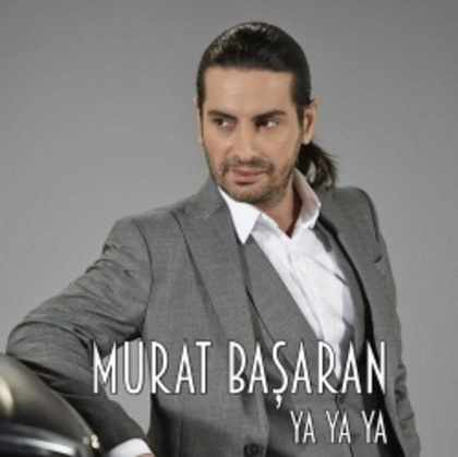 Ya Ya Ya — Murat Basaran