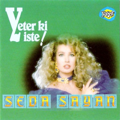 Seda Sayan - Yeter ki Iste — Seda Sayan