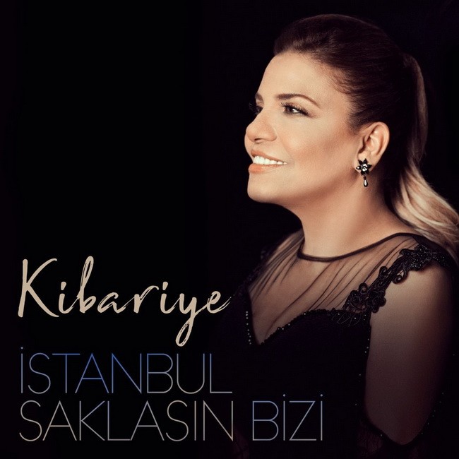 Istanbul Saklasin Bizi — Kibariye