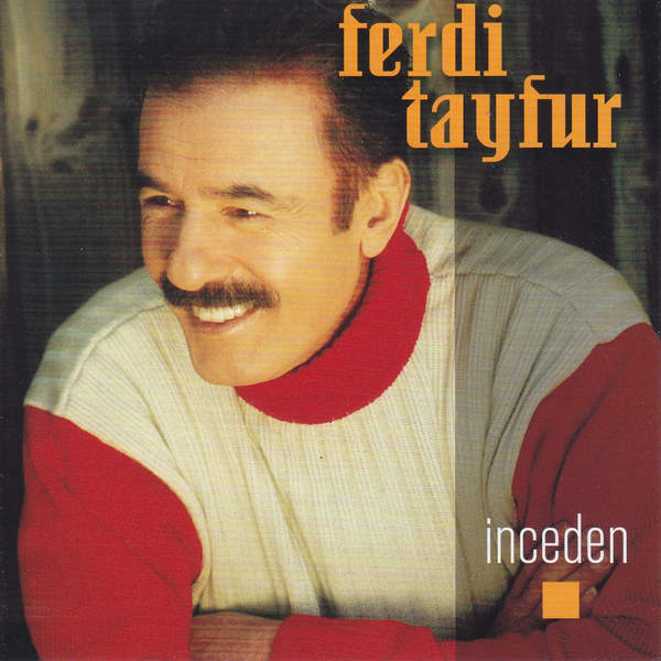 Inceden — Ferdi Tayfur