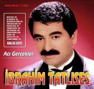 Ibrahim Tatlises - Aci Gercekler - Sabuha — Ibrahim Tatlises