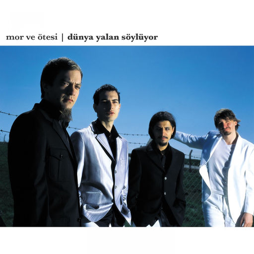 Mor ve Otesi - Dunya Yalan Soyluyor — Mor ve Otesi
