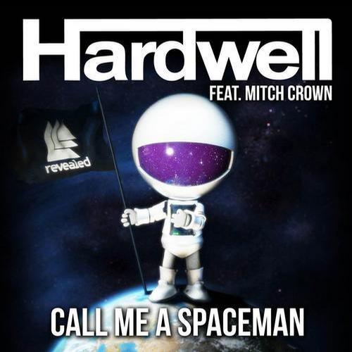 Call Me A Spaceman (Extended Mix) — Hardwell