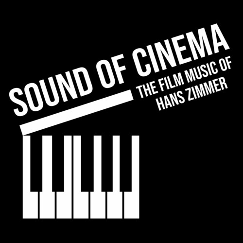 Sound Of Cinema: The Film Music Of Hans Zimmer — Hans Zimmer